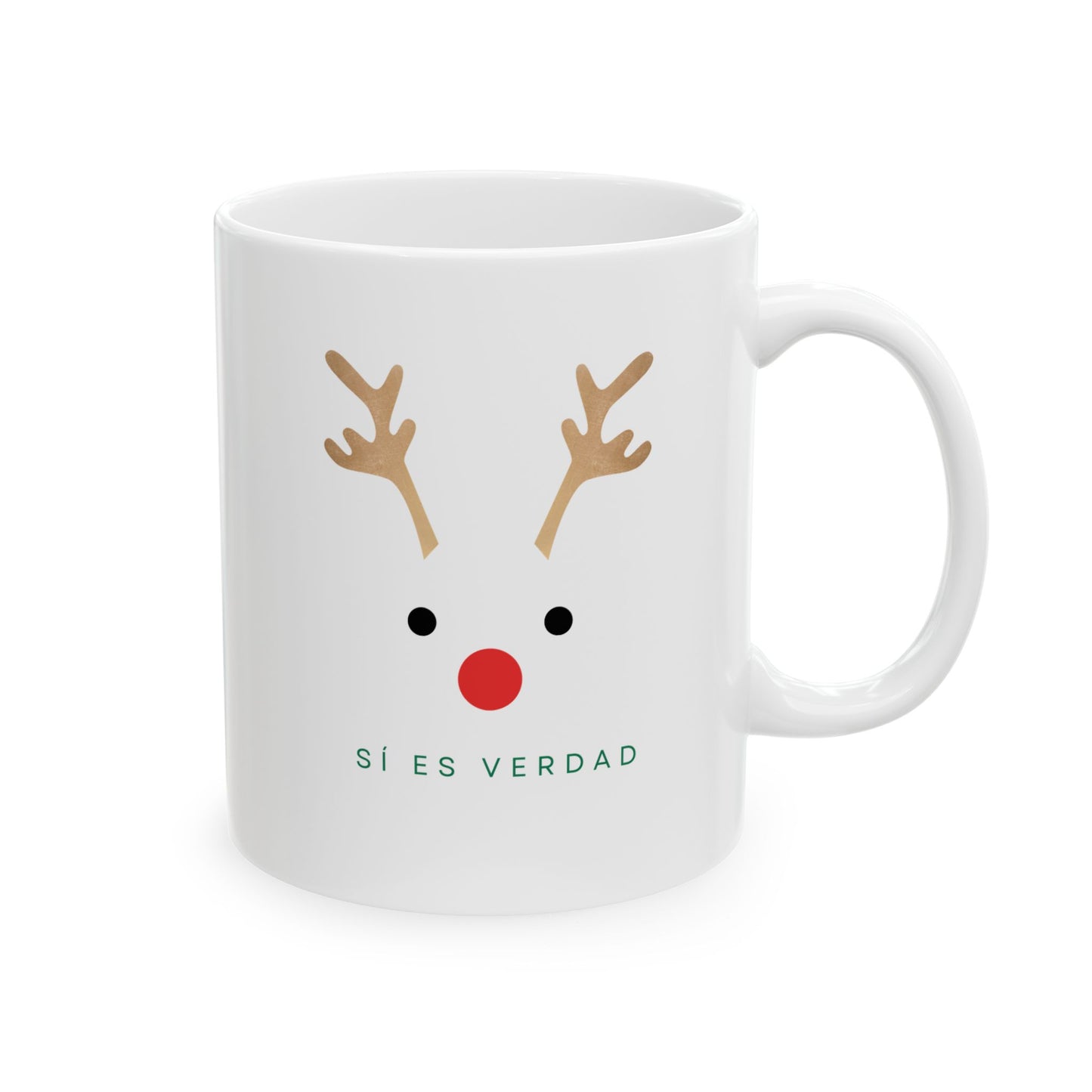 Christmas Reindeer Mug (Si Es Verdad) — Cute Holiday Coffee Cup