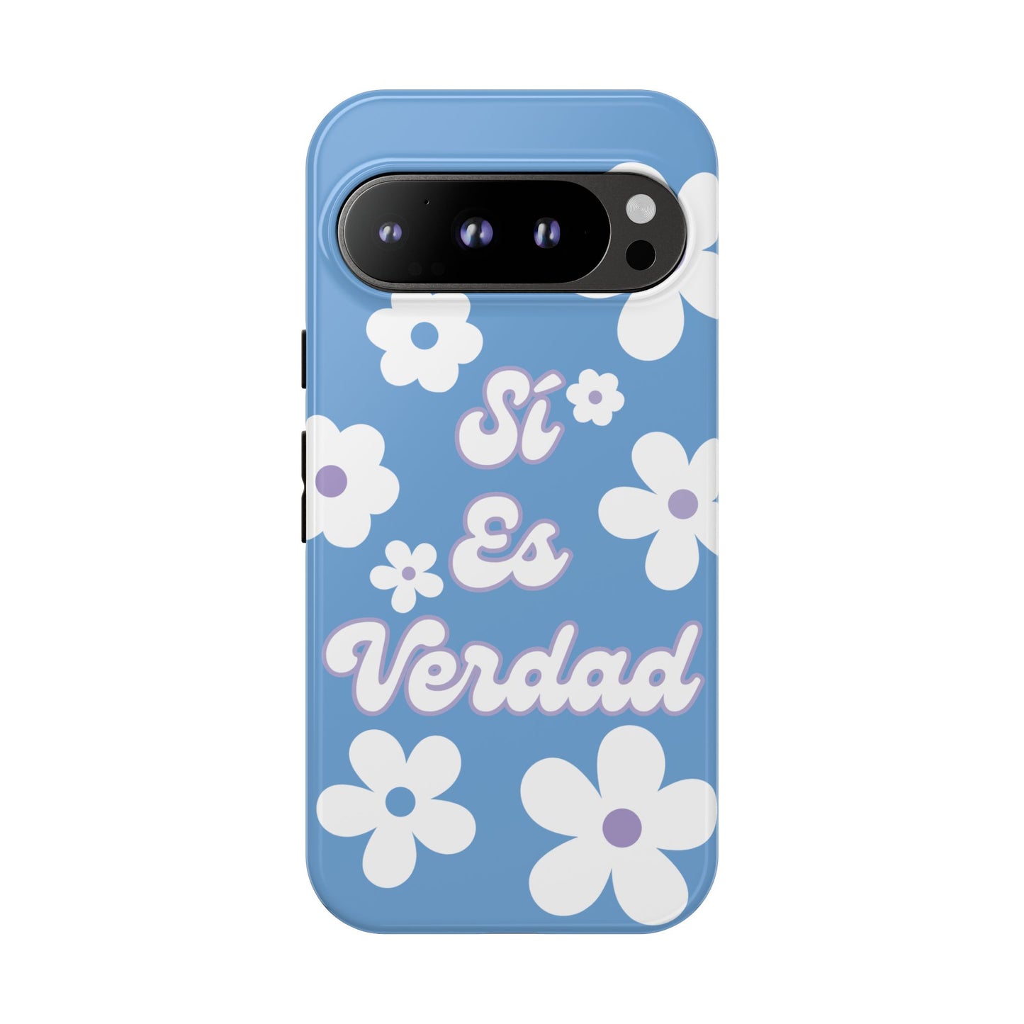 Floral Phone Case - "Sí Es Verdad" Design