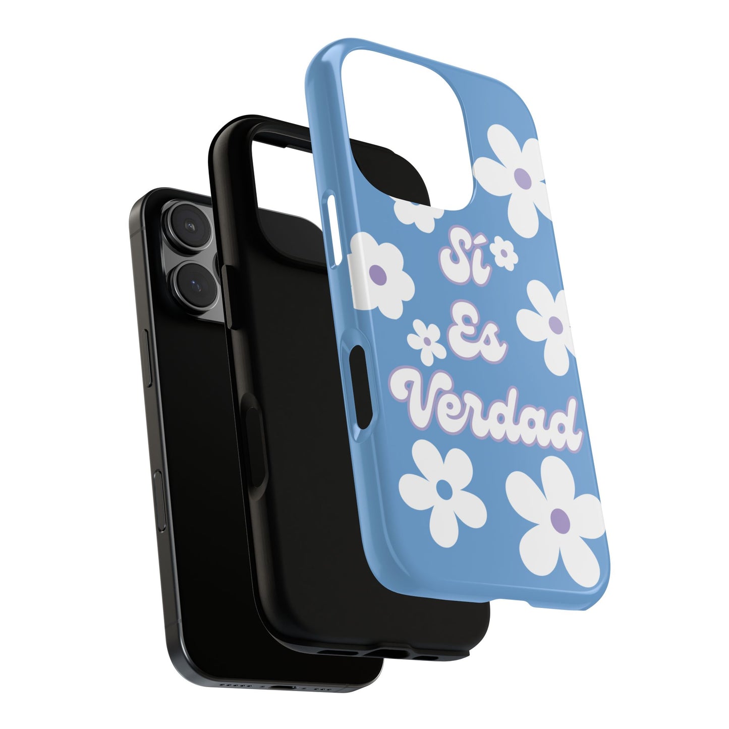 Floral Phone Case - "Sí Es Verdad" Design