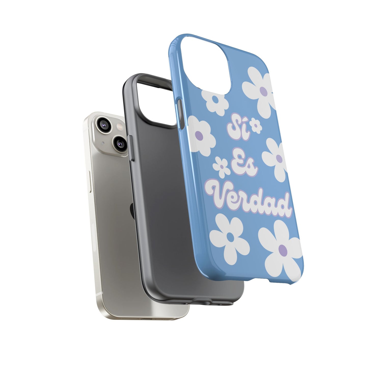 Floral Phone Case - "Sí Es Verdad" Design