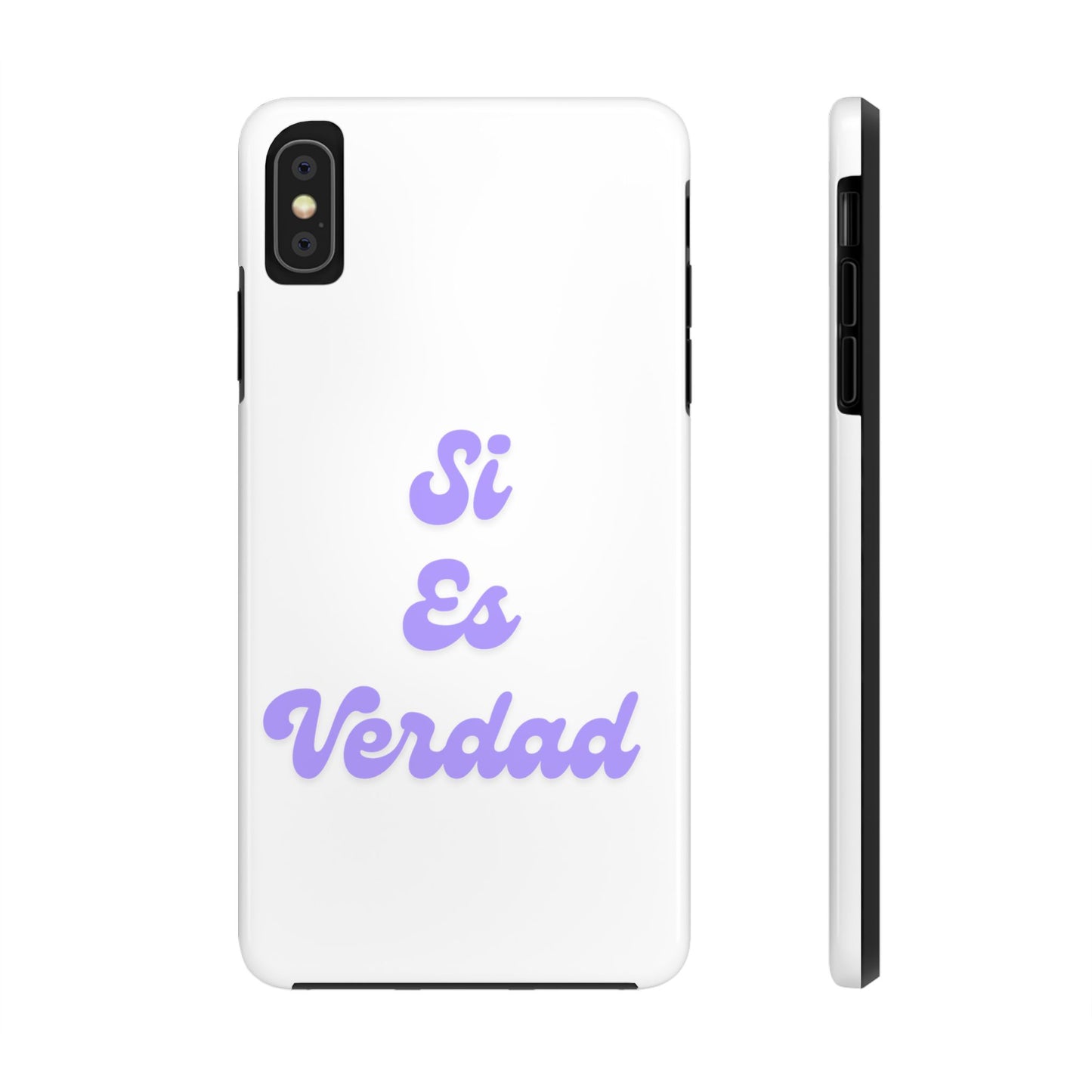 Trendy Tough Phone Case - 'Si Es Verdad' Design