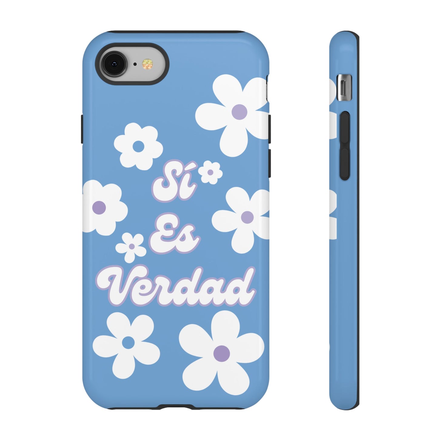 Floral Phone Case - "Sí Es Verdad" Design