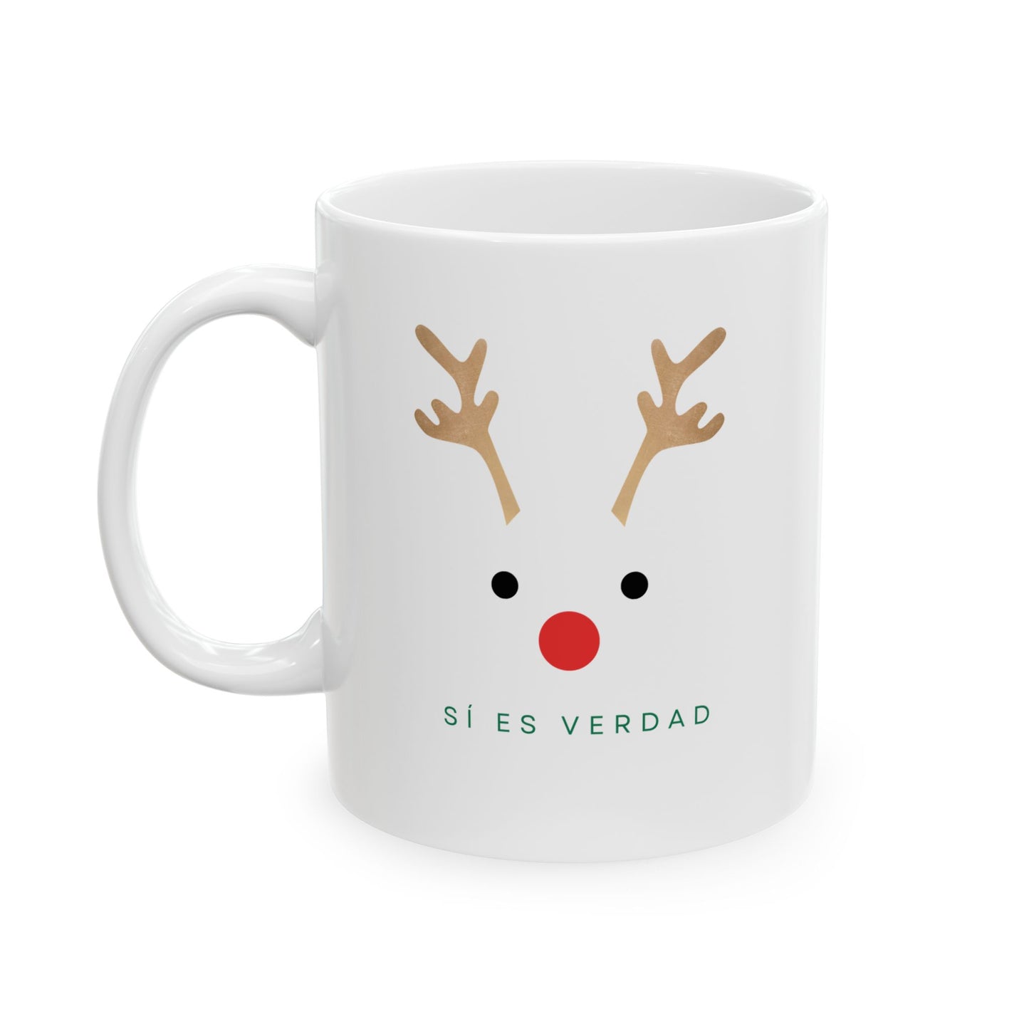 Christmas Reindeer Mug (Si Es Verdad) — Cute Holiday Coffee Cup