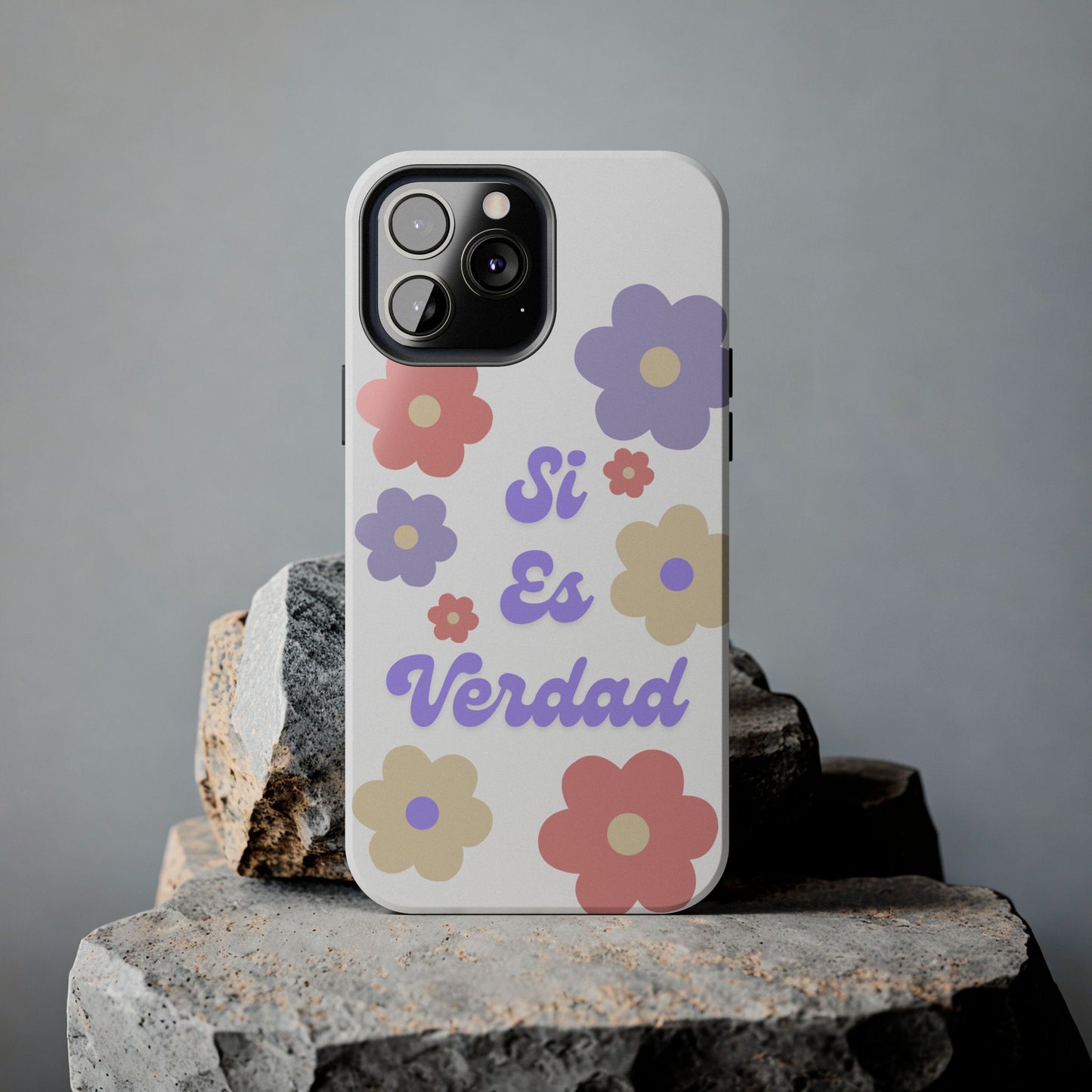 Floral Tough Phone Case - "Si Es Verdad" Design for Stylish Protection