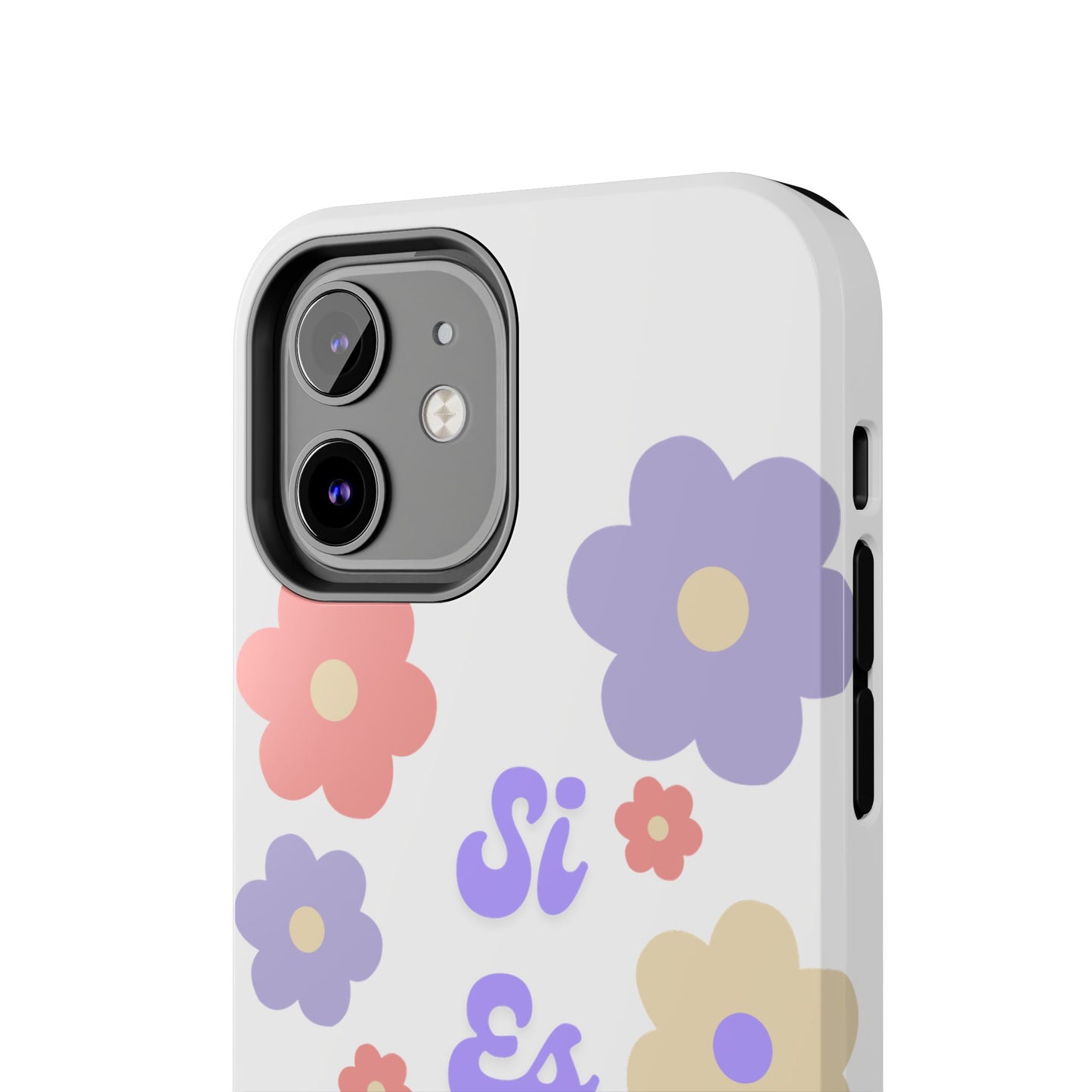 Floral Tough Phone Case - "Si Es Verdad" Design for Stylish Protection