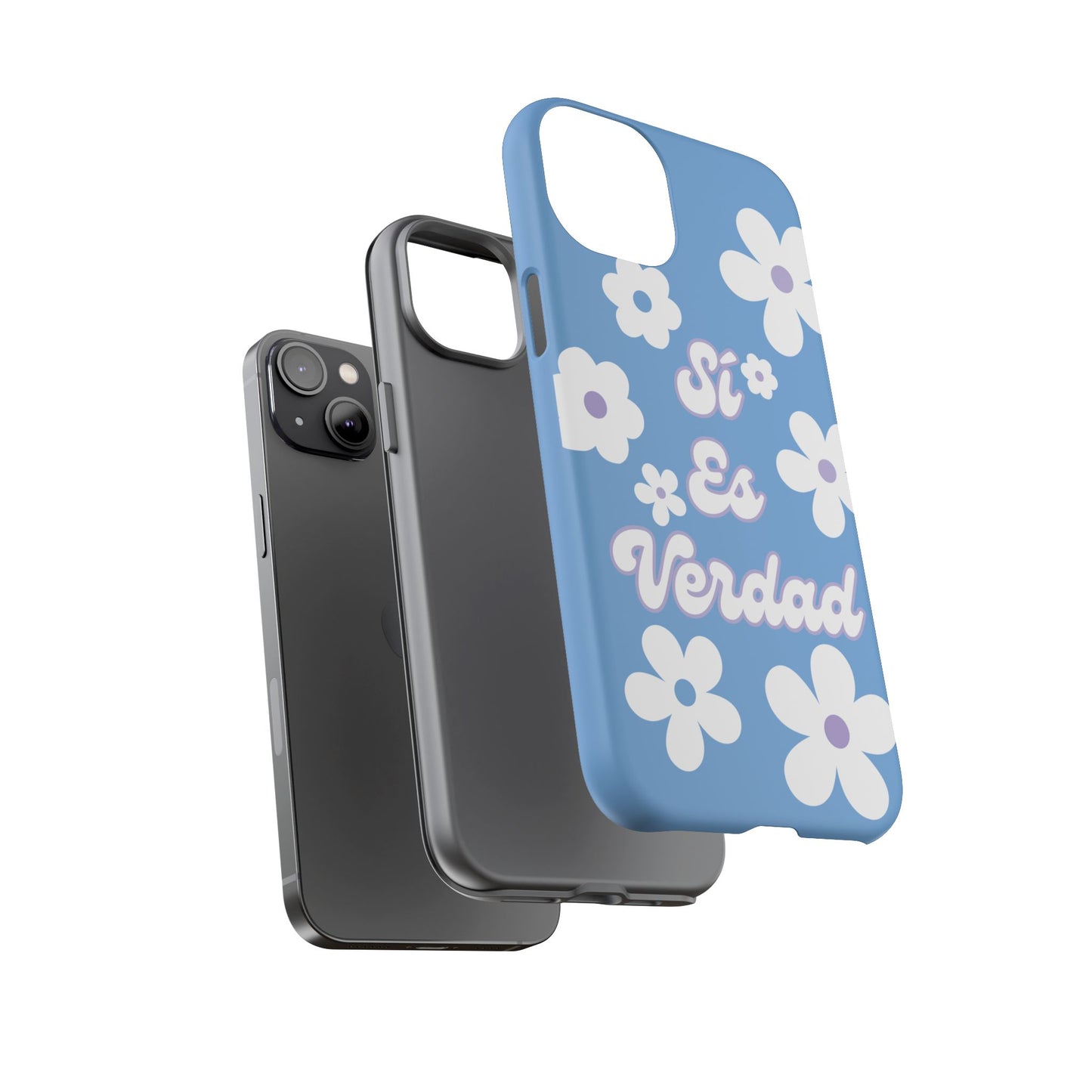 Floral Phone Case - "Sí Es Verdad" Design