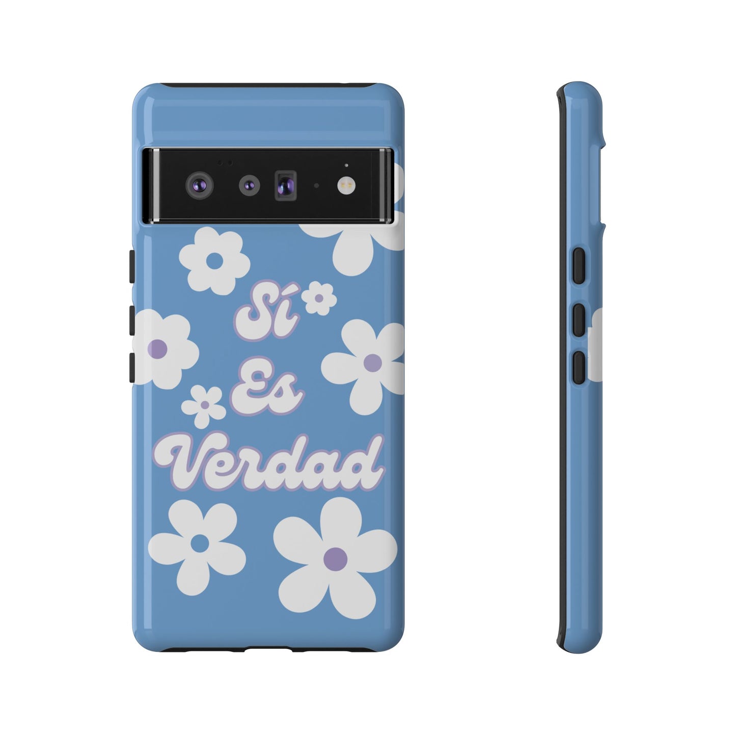 Floral Phone Case - "Sí Es Verdad" Design