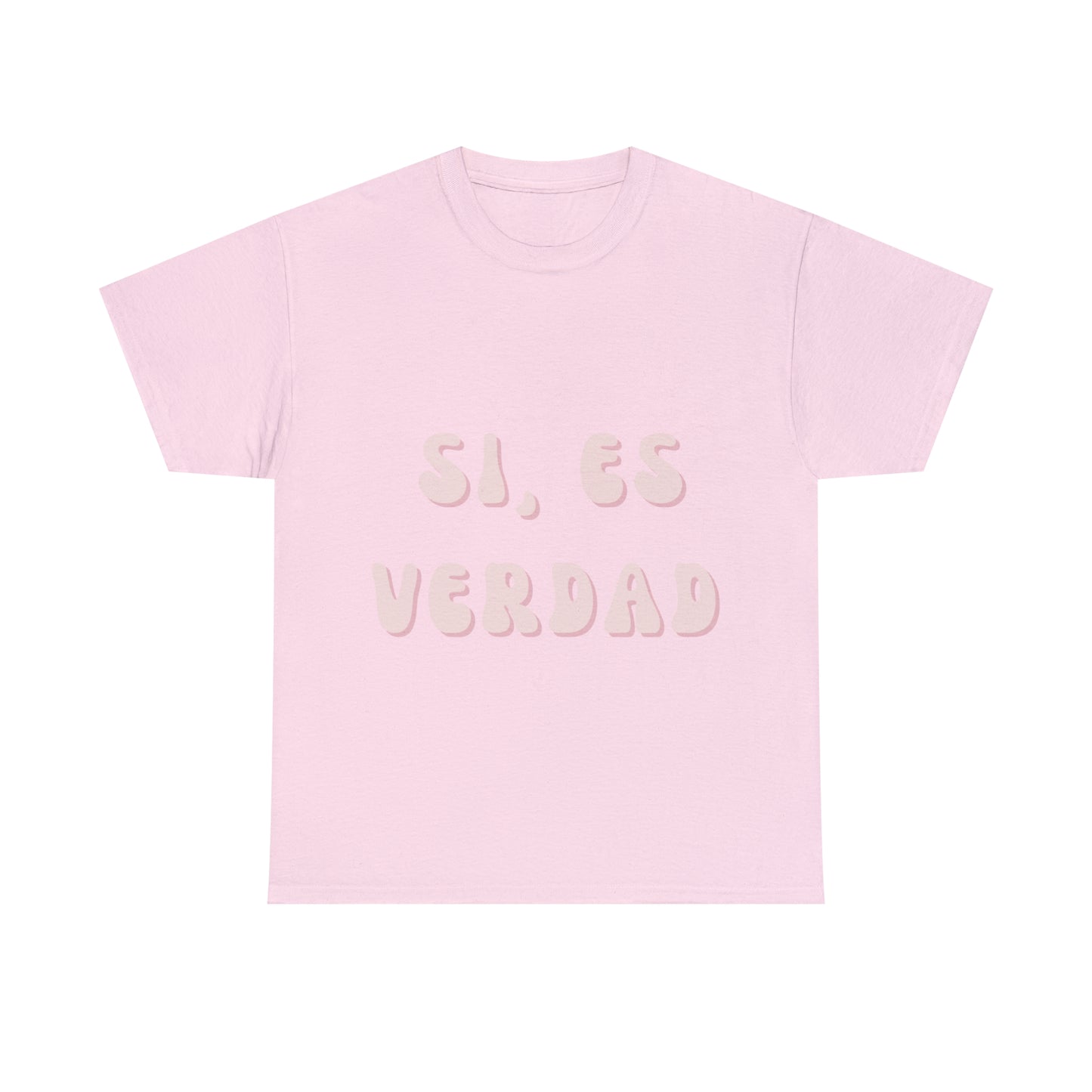 Si Es Verdad Tee