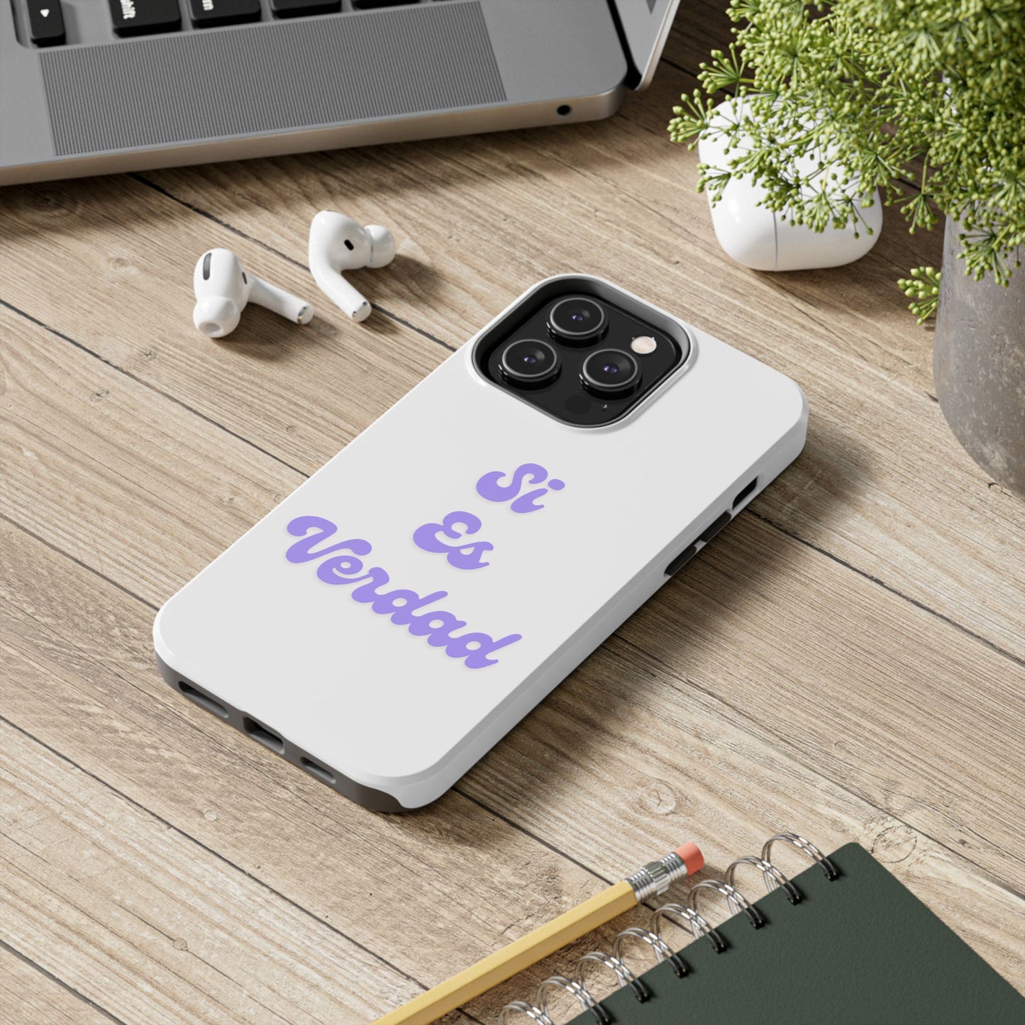 Trendy Tough Phone Case - 'Si Es Verdad' Design
