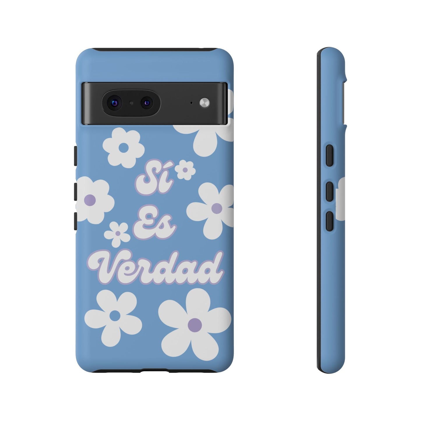 Floral Phone Case - "Sí Es Verdad" Design