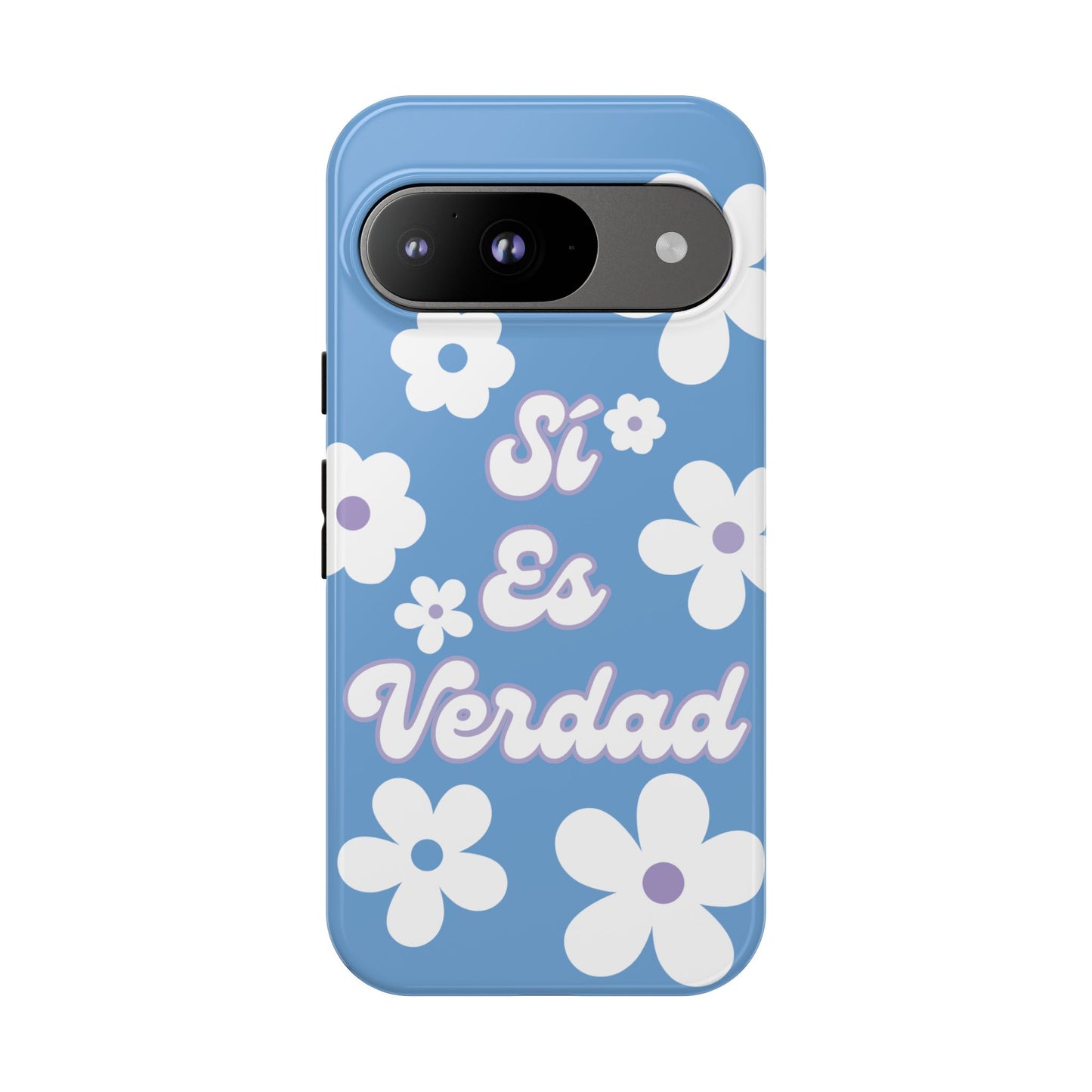 Floral Phone Case - "Sí Es Verdad" Design