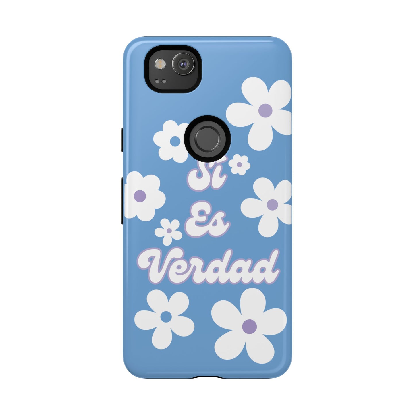 Floral Phone Case - "Sí Es Verdad" Design
