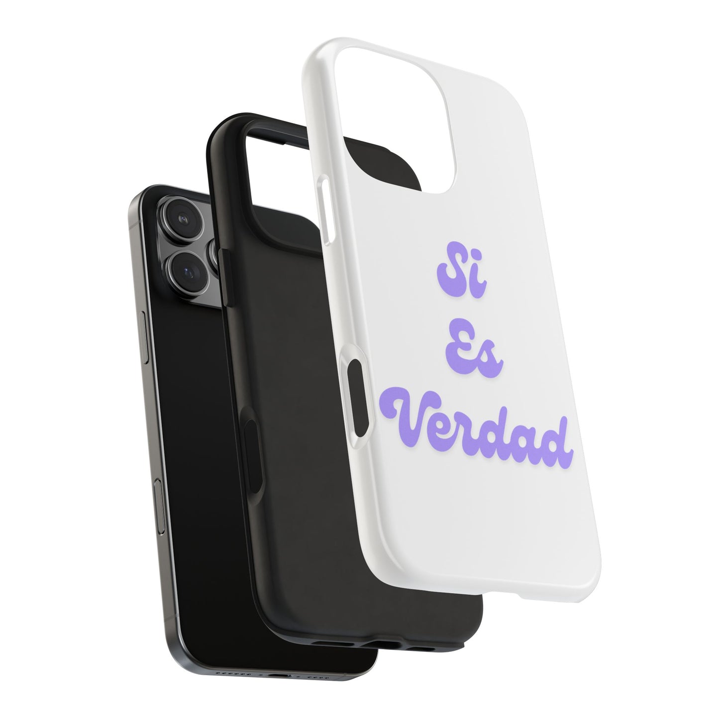Trendy Tough Phone Case - 'Si Es Verdad' Design