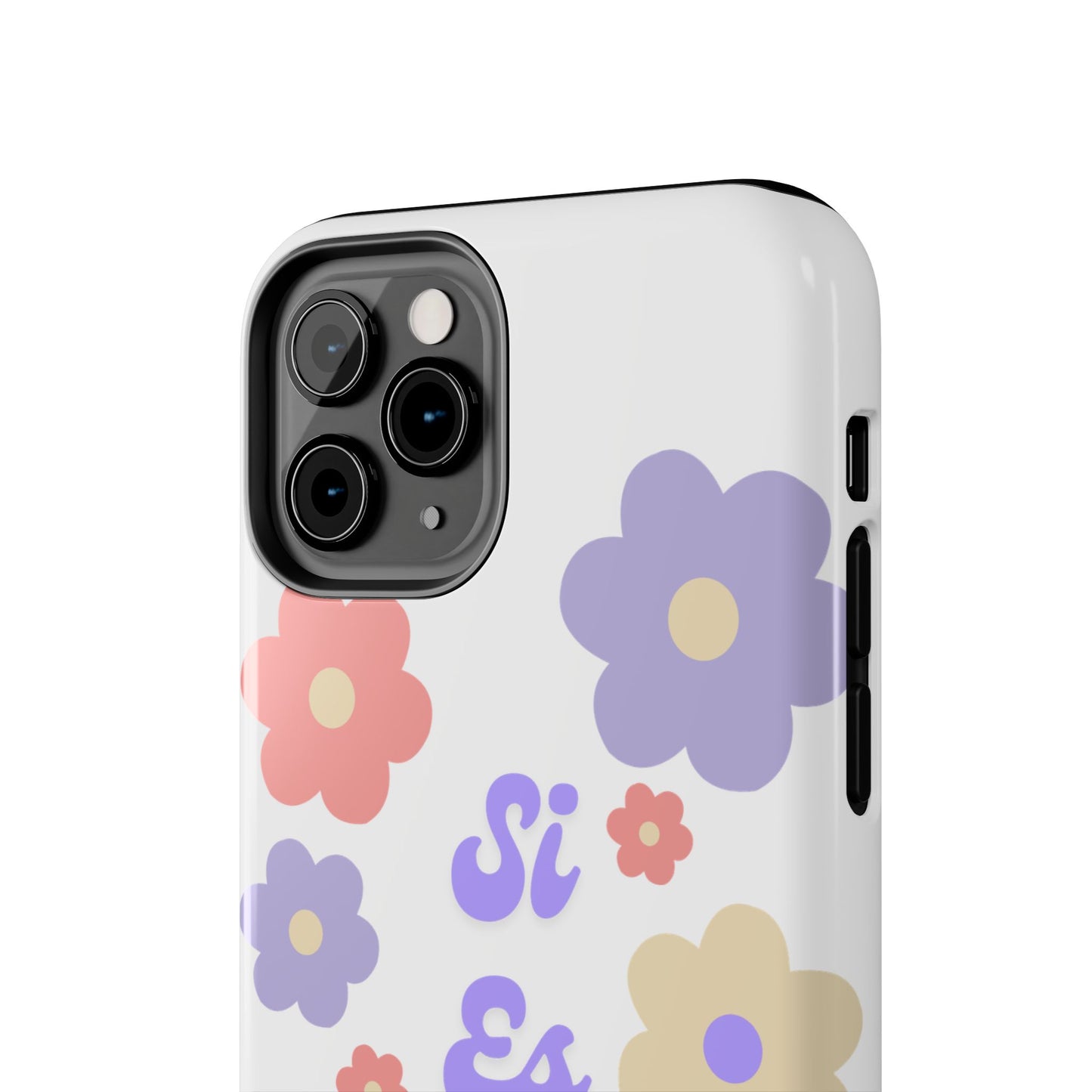 Floral Tough Phone Case - "Si Es Verdad" Design for Stylish Protection