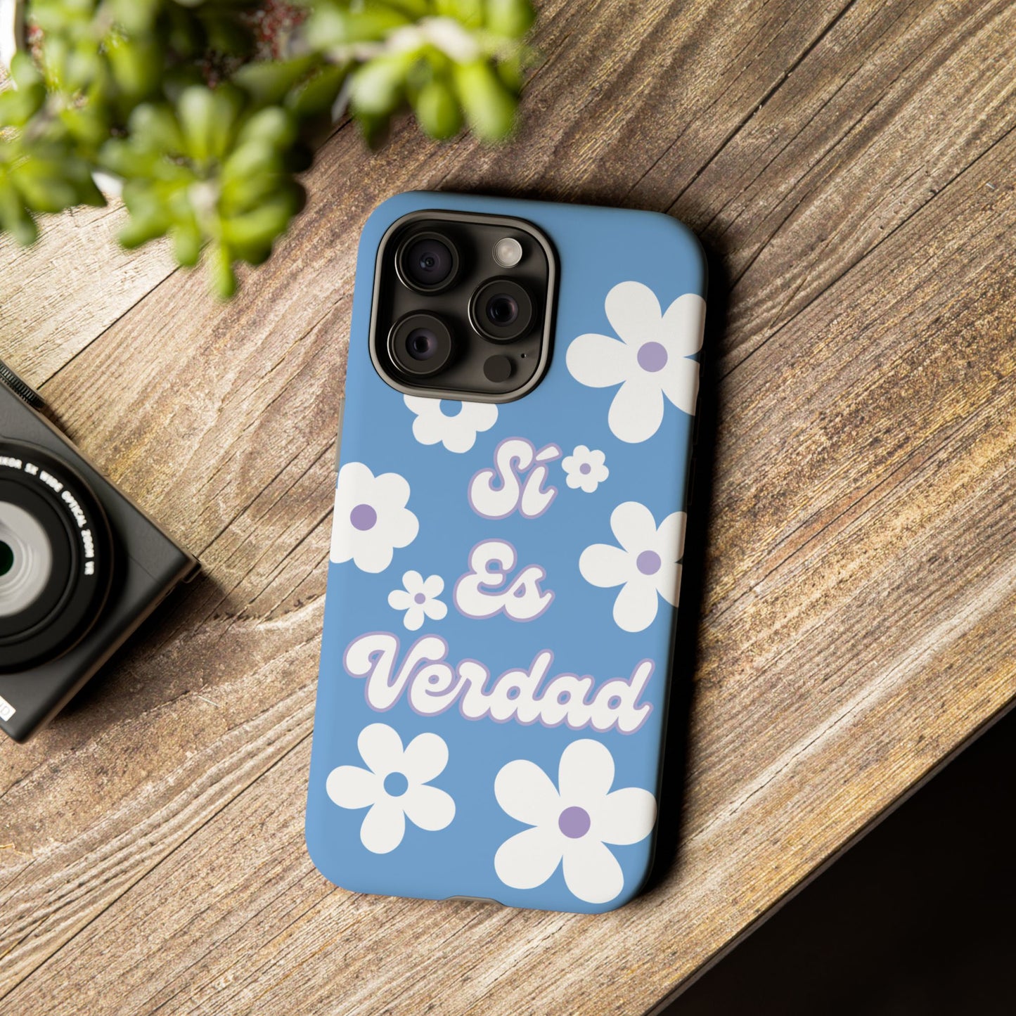 Floral Phone Case - "Sí Es Verdad" Design
