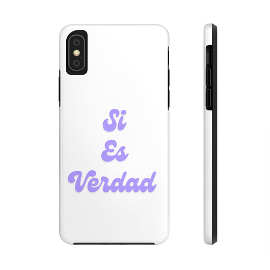 Trendy Tough Phone Case - 'Si Es Verdad' Design
