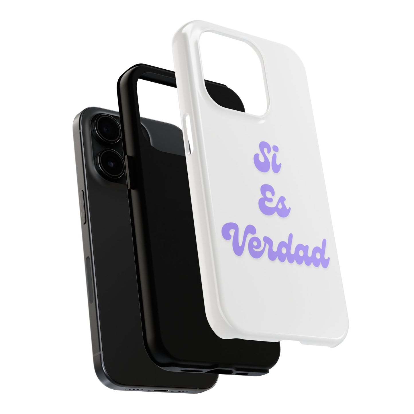 Trendy Tough Phone Case - 'Si Es Verdad' Design