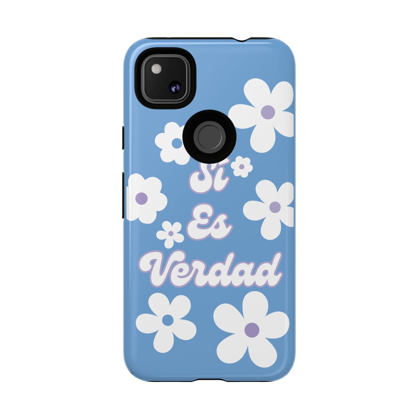 Floral Phone Case - "Sí Es Verdad" Design