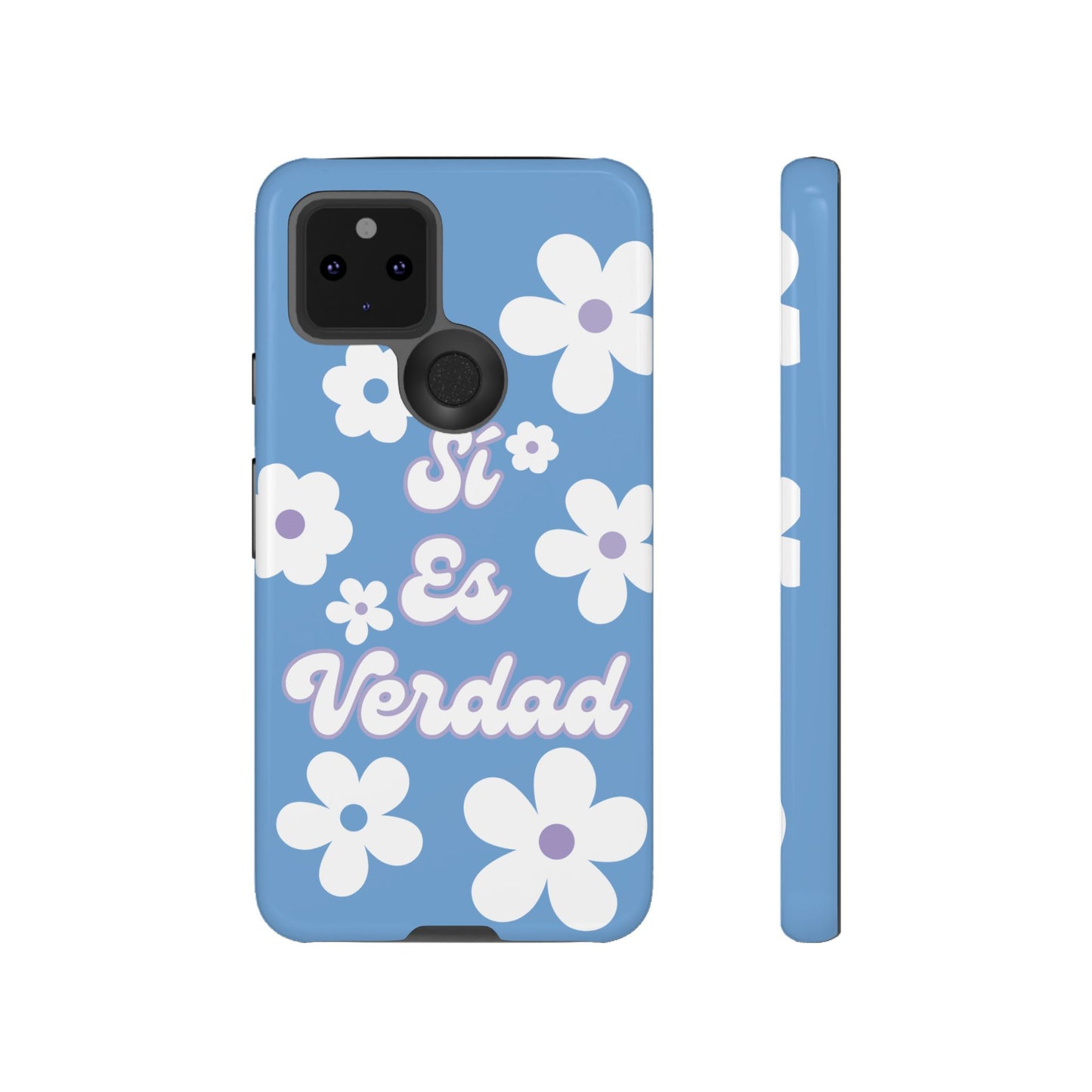 Floral Phone Case - "Sí Es Verdad" Design