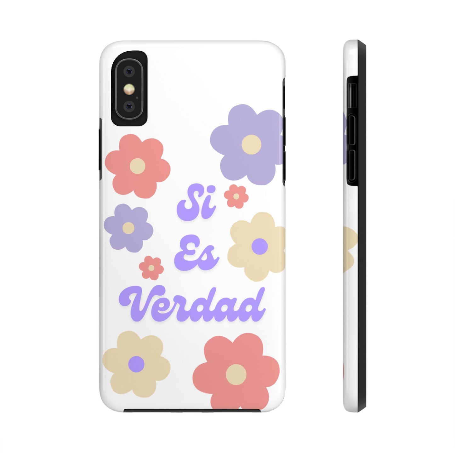 Floral Tough Phone Case - "Si Es Verdad" Design for Stylish Protection