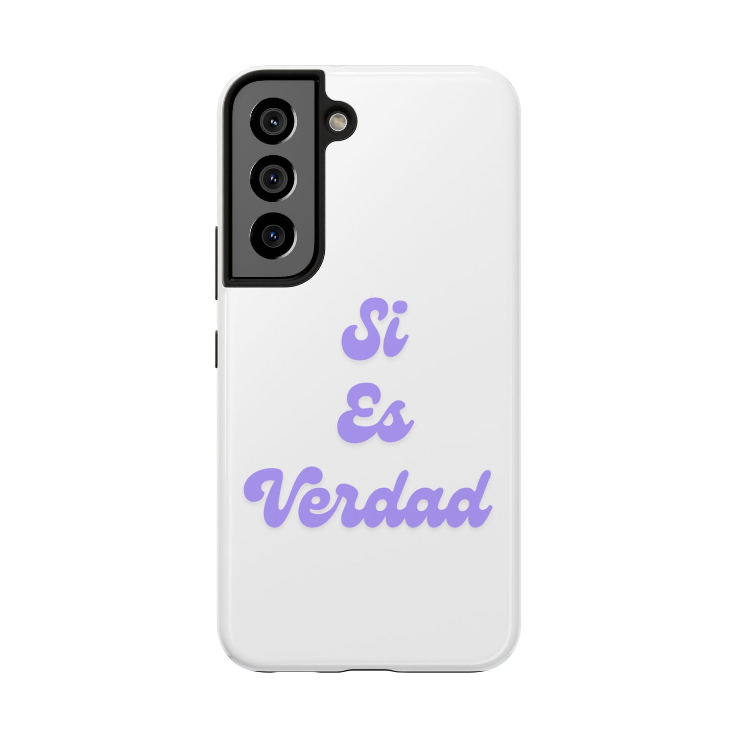 Trendy Tough Phone Case - 'Si Es Verdad' Design