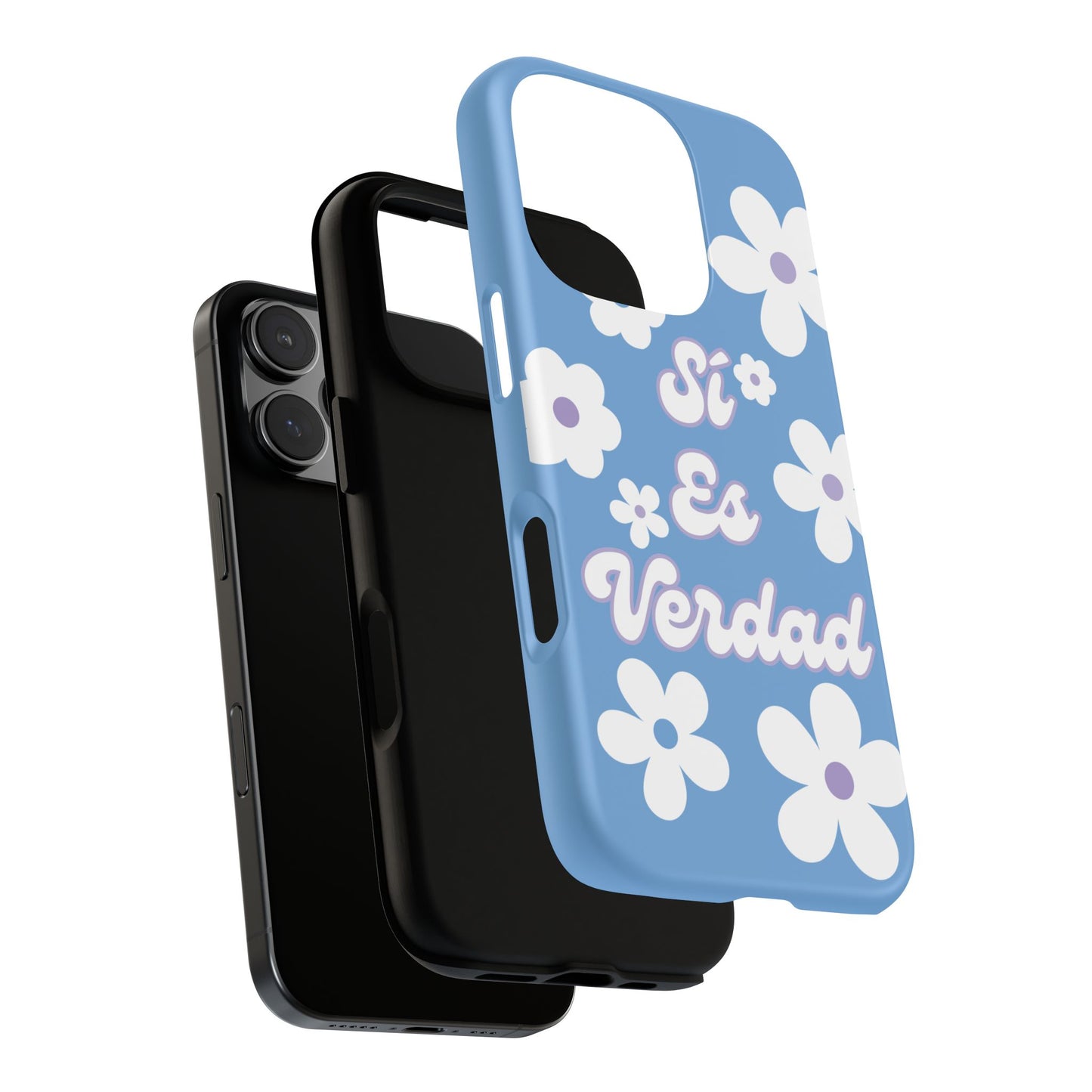 Floral Phone Case - "Sí Es Verdad" Design