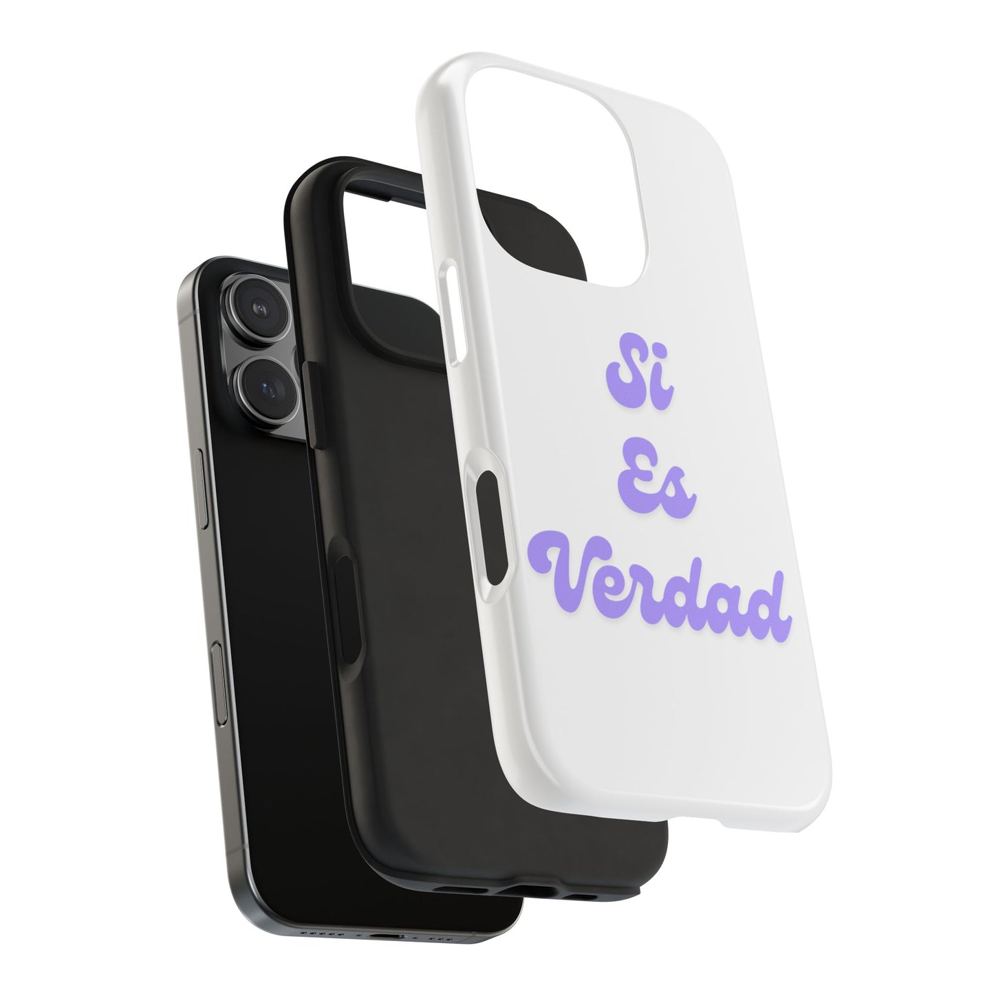 Trendy Tough Phone Case - 'Si Es Verdad' Design