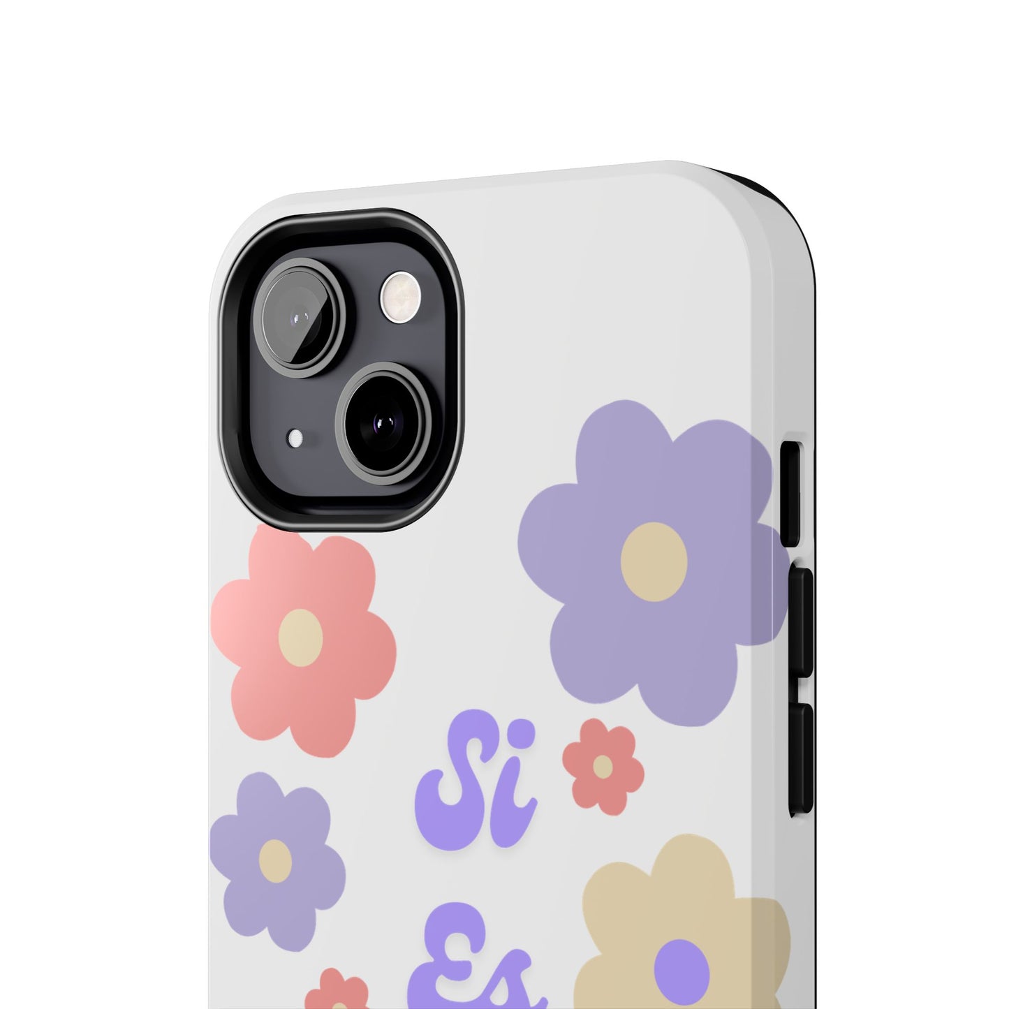 Floral Tough Phone Case - "Si Es Verdad" Design for Stylish Protection