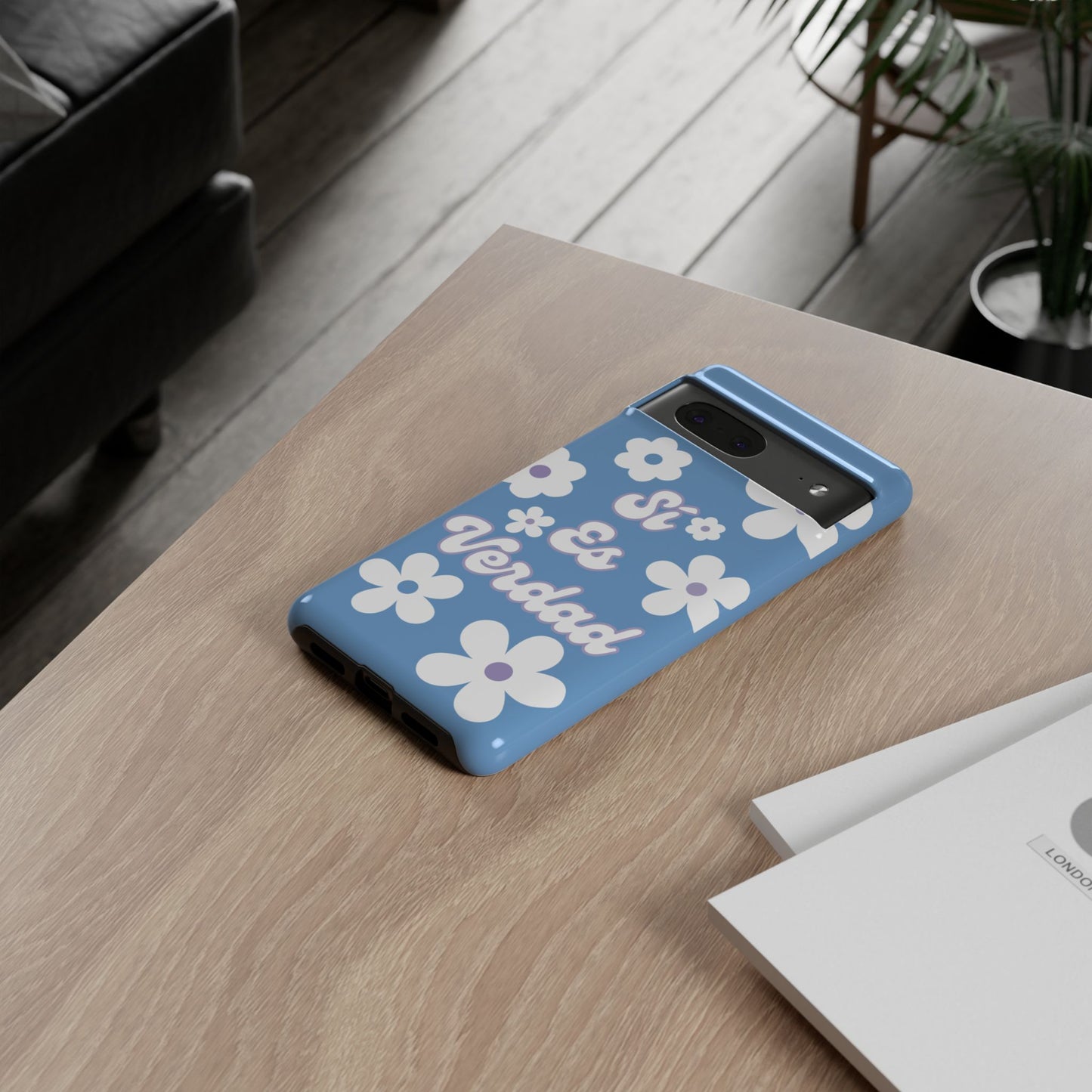 Floral Phone Case - "Sí Es Verdad" Design