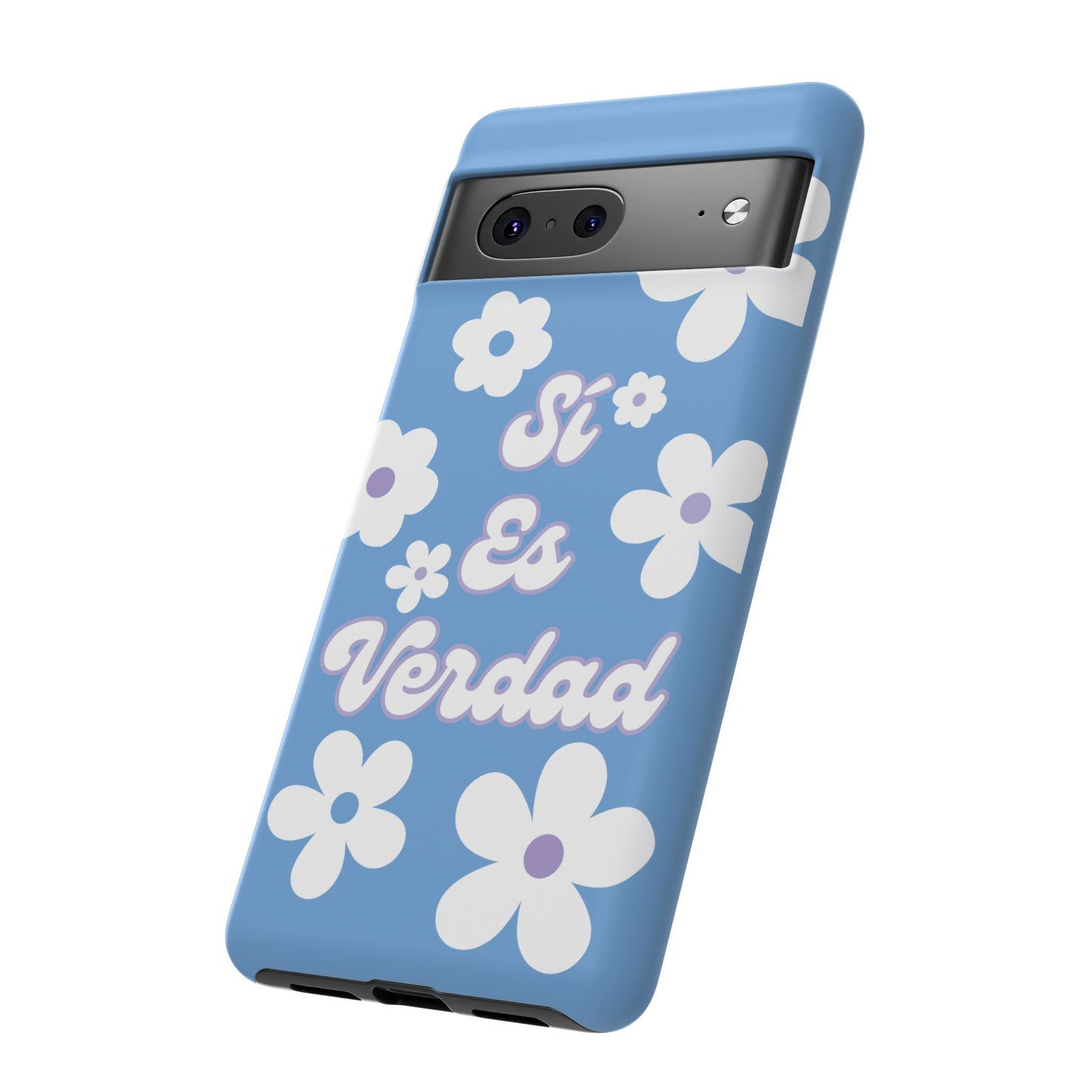 Floral Phone Case - "Sí Es Verdad" Design