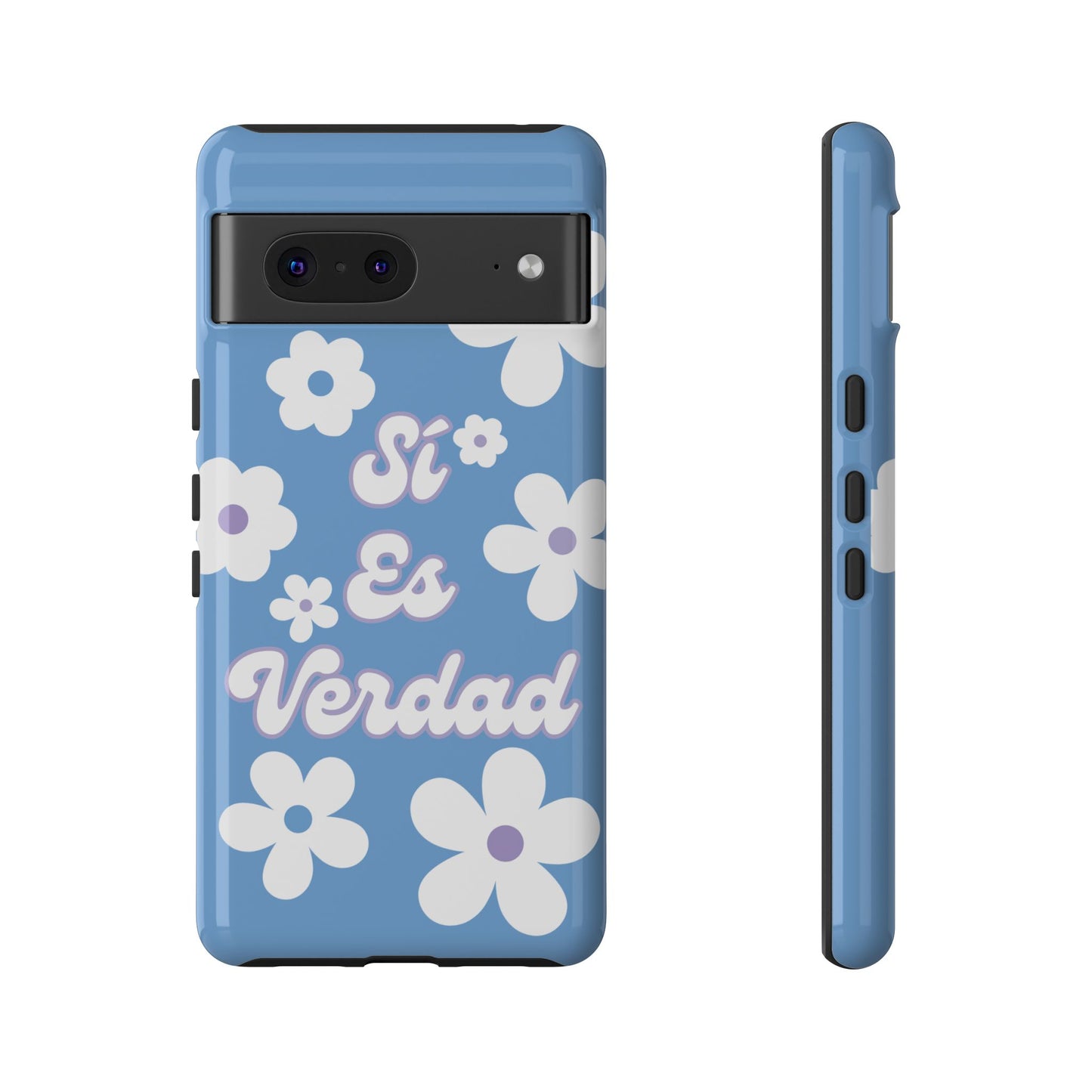 Floral Phone Case - "Sí Es Verdad" Design