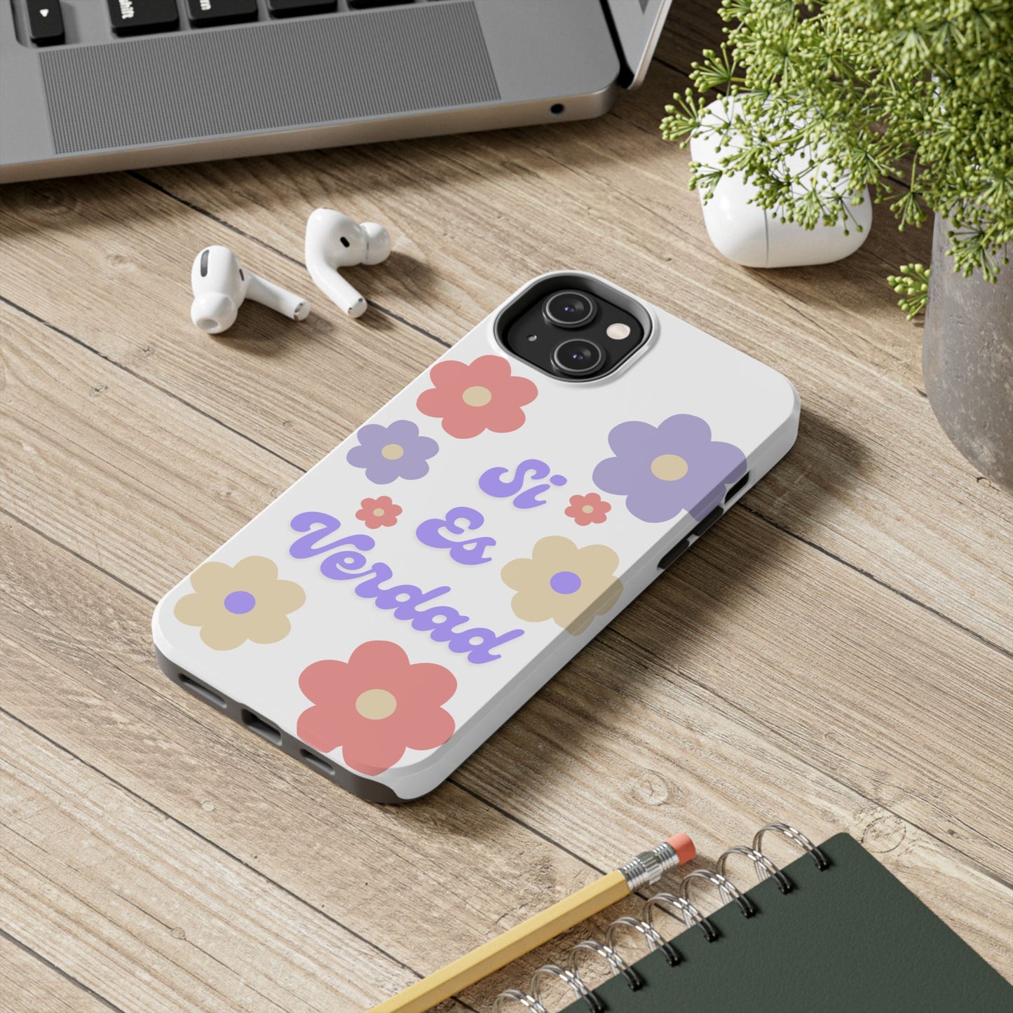 Floral Tough Phone Case - "Si Es Verdad" Design for Stylish Protection