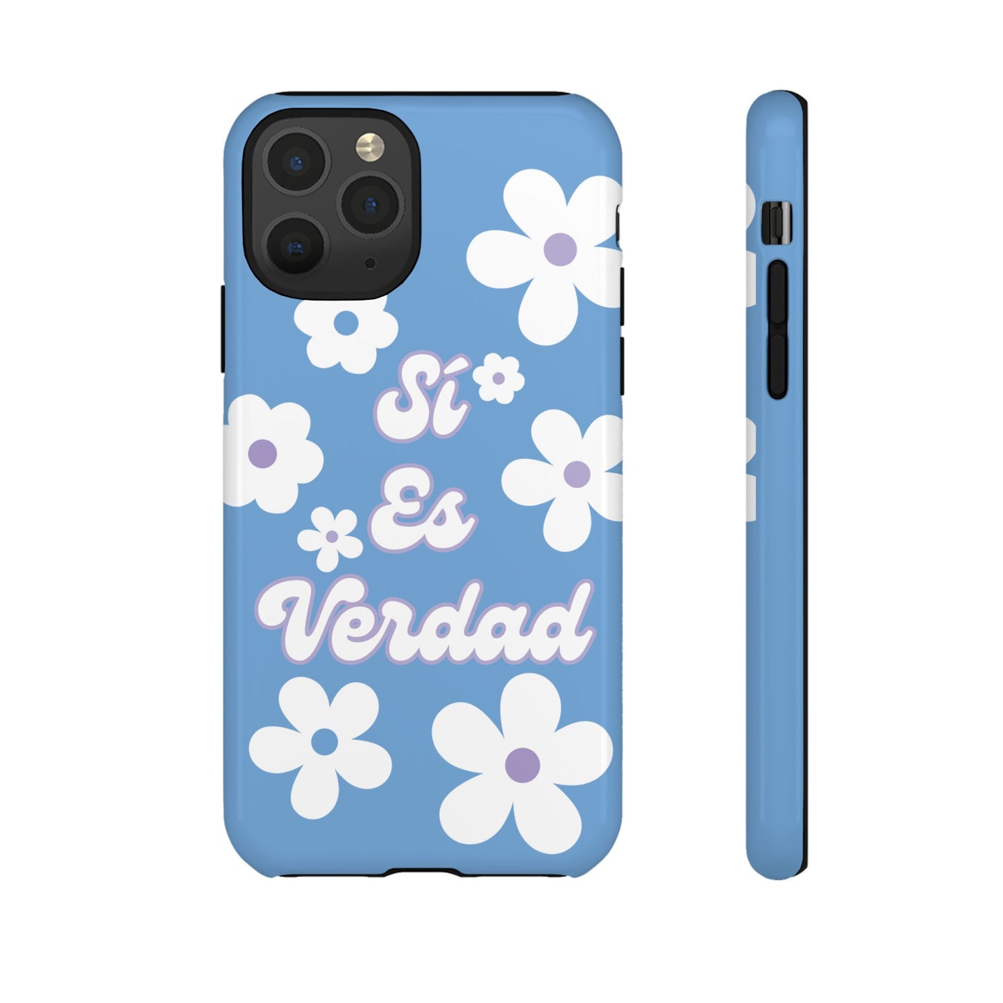 Floral Phone Case - "Sí Es Verdad" Design