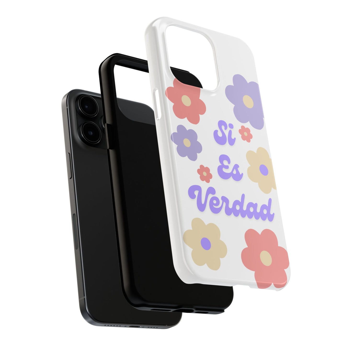 Floral Tough Phone Case - "Si Es Verdad" Design for Stylish Protection