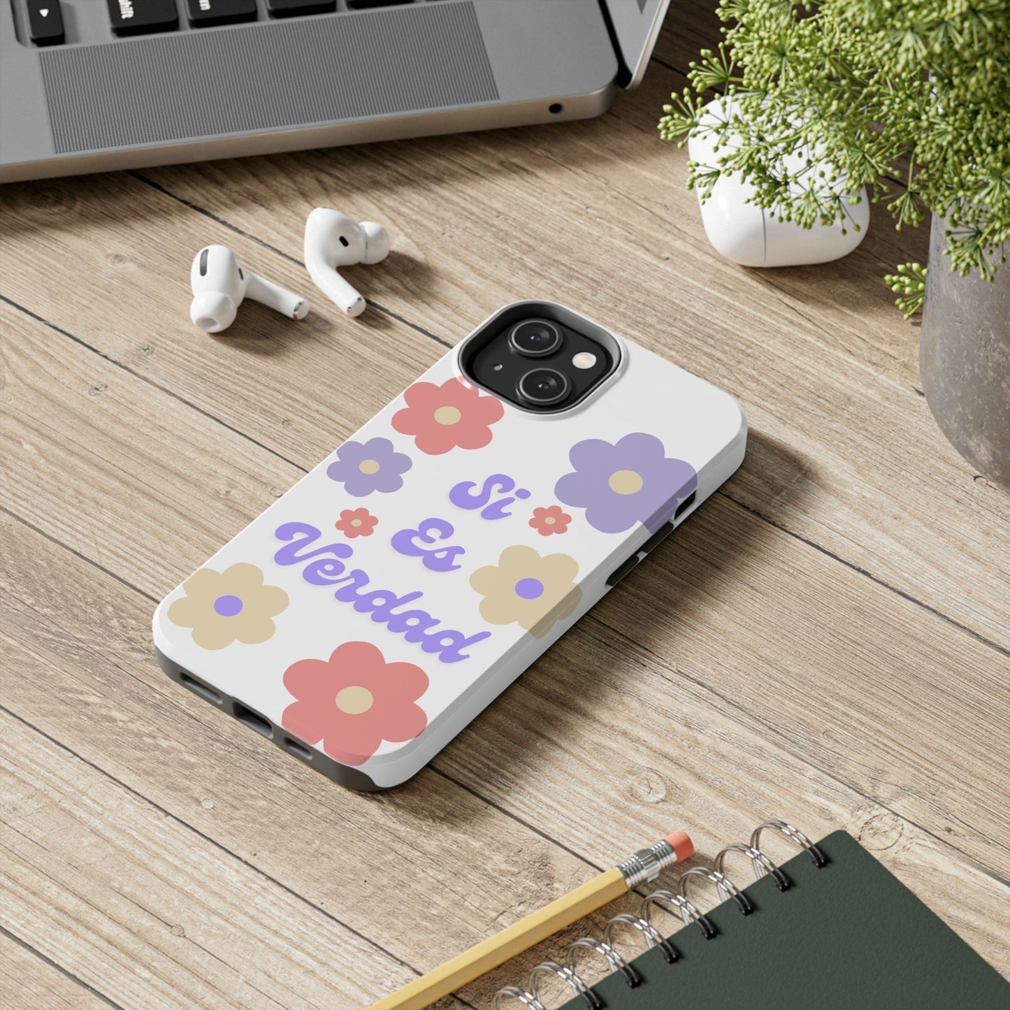 Floral Tough Phone Case - "Si Es Verdad" Design for Stylish Protection
