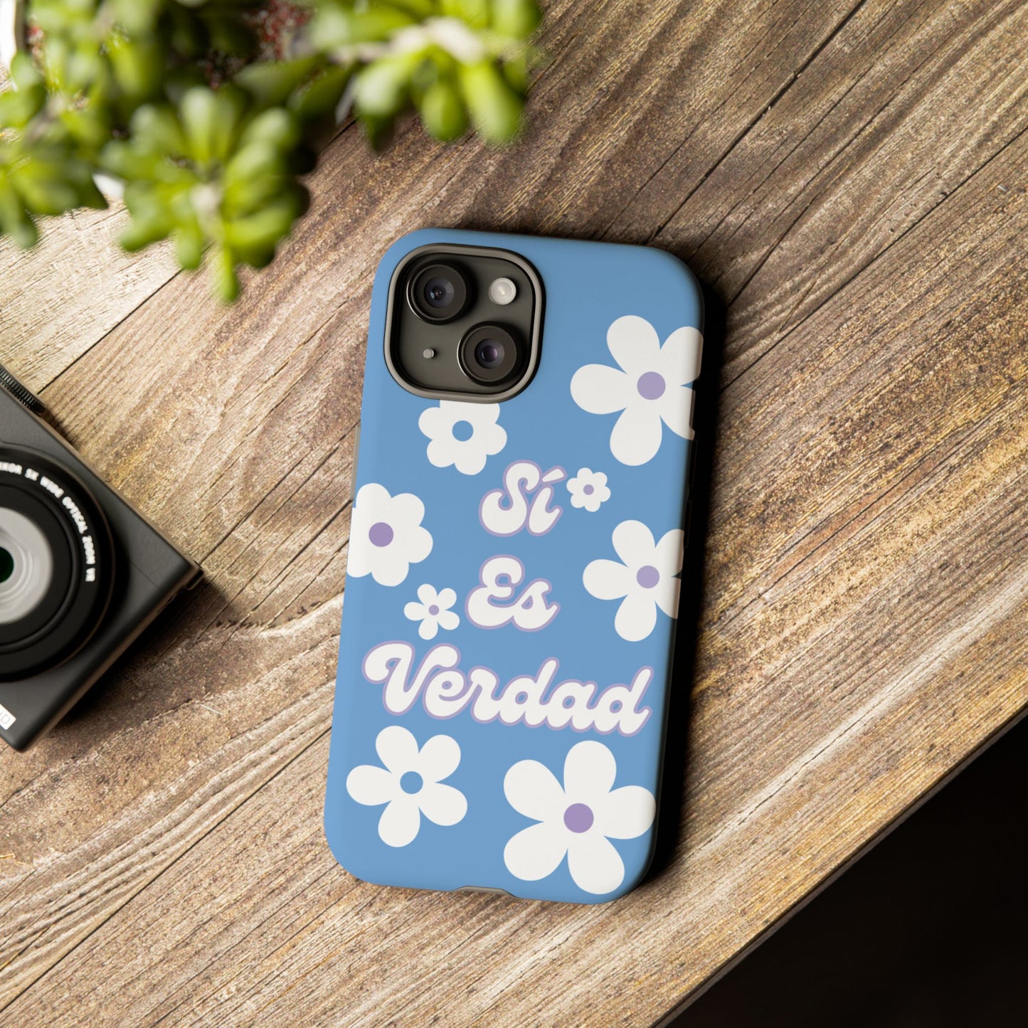 Floral Phone Case - "Sí Es Verdad" Design