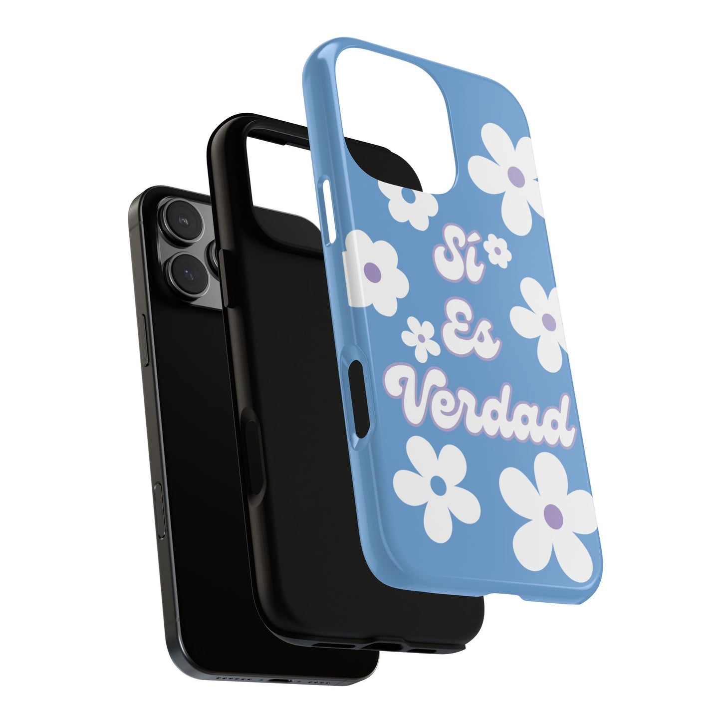 Floral Phone Case - "Sí Es Verdad" Design