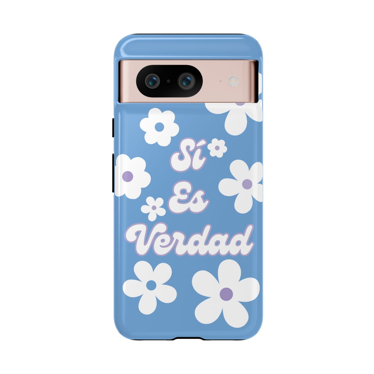 Floral Phone Case - "Sí Es Verdad" Design